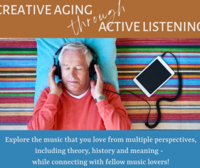 Creative Aging through Active Listening Workshop
